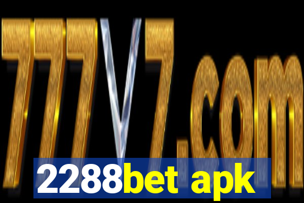 2288bet apk